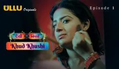 Khud Khushi Episode 1  ULLU Hot Web Series