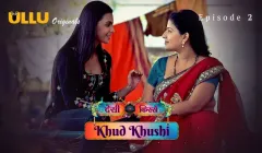 Khud Khushi Episode 2  ULLU Hot Web Series
