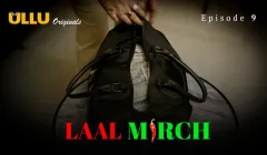 Laal Mirch Episode 9  ULLU Hot Web Series