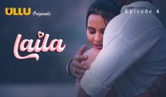 Watch Laila (Ullu) Episode 4 Ullu Web Series