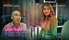 Late Night Project Episode 1  Kooku Hot Web Series