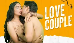 Love Couple  TriFlicks Hot Web Series