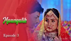 Watch Maangalik Episode 3 Primeplay Web Series