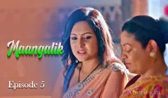 Watch Maangalik Episode 5 Primeplay Web Series