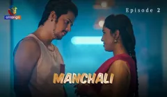 Manchali Episode 2  Atrangii Hot Web Series