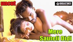 Mere Sauteli Didi (2022) (BindasTimes Originals) Uncut