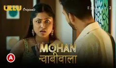 Mohan Chabhiwala Episode 2  ULLU Hot Web Series