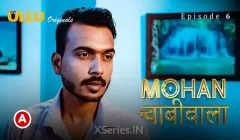 Mohan Chabhiwala Episode 6  ULLU Hot Web Series