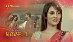 Nayi Naveli Episode 2  Kooku Hot Web Series