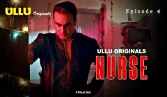 Nurse Episode 4  ULLU Hot Web Series