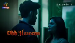 Ohh Haseena Episode 1  Atrangii Hot Web Series