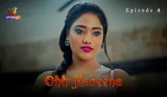 Ohh Haseena Episode 4  Atrangii Hot Web Series