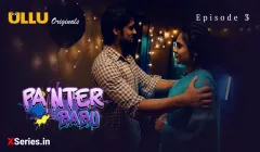Watch Painter Babu Episode 3 ULLU Audio Story