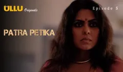 Patra Petika Episode 5  ULLU Hot Web Series