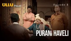 Purani Havel Episode 3  ULLU Hot Web Series