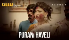 Purani Havel Episode 4  ULLU Hot Web Series