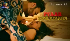 Pyaar Tune Kya Kiya Episode 10  Atrangii Hot Web Series