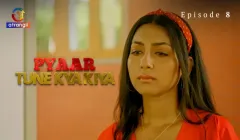 Pyaar Tune Kya Kiya Episode 8  Atrangii Hot Web Series