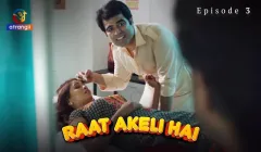 Raat Akeli Hai Episode 3  Atrangii Hot Web Series