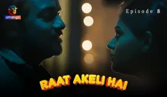 Raat Akeli Hai Episode 8  Atrangii Hot Web Series