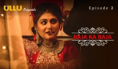 Raja Ka Baja Episode 2  ULLU Hot Web Series