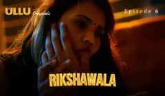 Rikshawala Episode 6  ULLU Hot Web Series