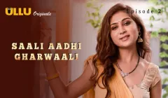 Saali Aadhi Gharwaali Episode 2  ULLU Hot Web Series