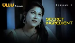 Secret Ingredient Episode 1  ULLU Hot Web Series