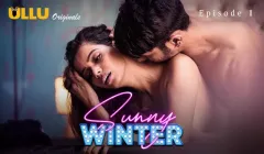 Sunny Winter Episode 1  ULLU Hot Web Series