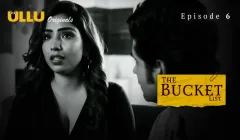 The Bucket List Episode 6  ULLU Hot Web Series