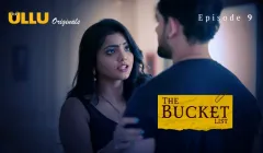 The Bucket List Episode 9  ULLU Hot Web Series