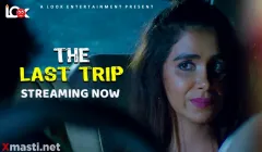The Last Trip  Look Entertainment Hot Web Series