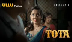Tota Episode 1  ULLU Hot Web Series