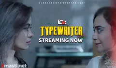 Typewriter  Look Entertainment Hot Web Series