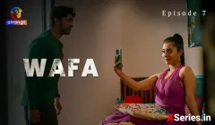 Watch Wafa (Atrangii) Episode 7 Atrangii Web Series
