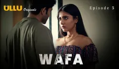 Wafa Episode 3  ULLU Hot Web Series