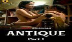 Antique (2023) Season 1 Part 1 (Ullu Originals)