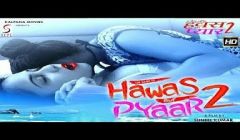 The Game Of Hawas Aur Pyar 2 (2019)