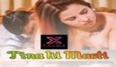 Tina Ki Masti (2022) (XPrime Originals) Uncut
