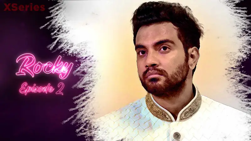 Watch Rocky Episode 2 Kooku Web Series